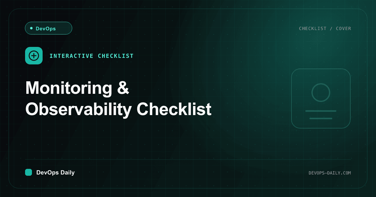 Monitoring & Observability Checklist