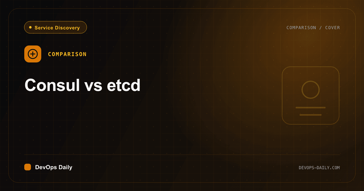 Consul vs etcd