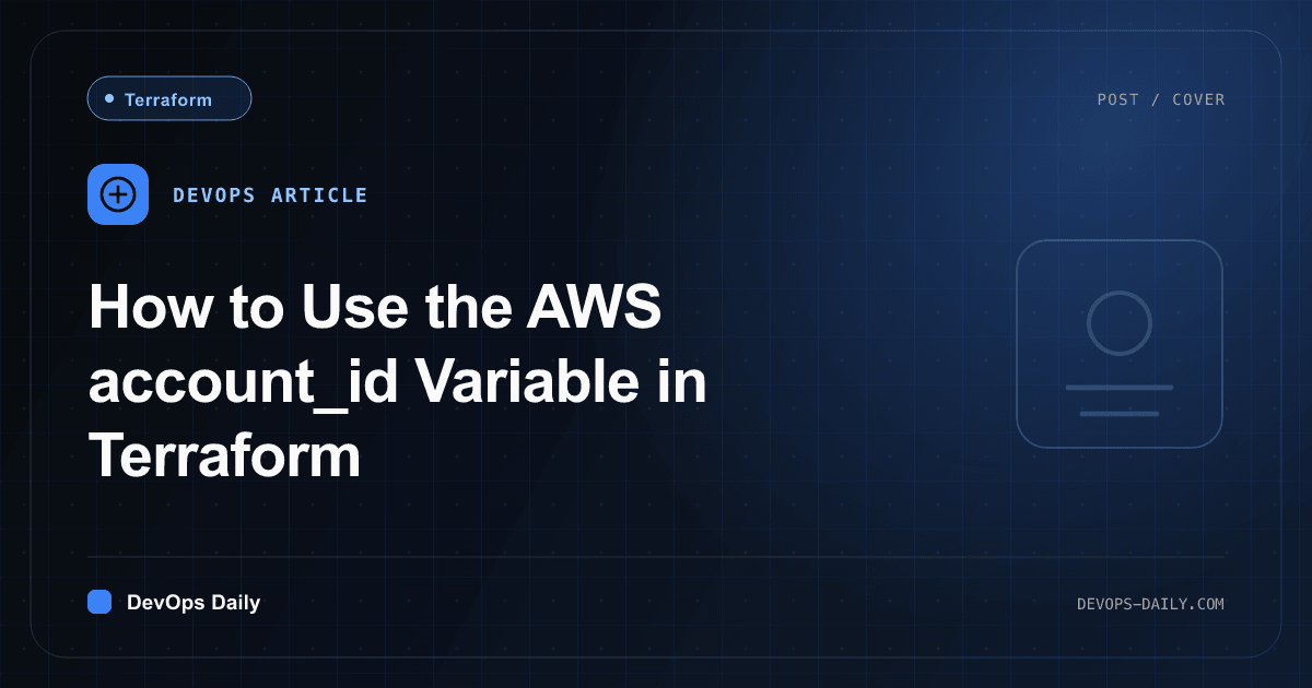 How to Use the AWS account_id Variable in Terraform